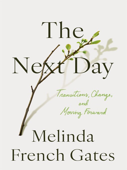 Title details for The Next Day by Melinda French Gates - Available